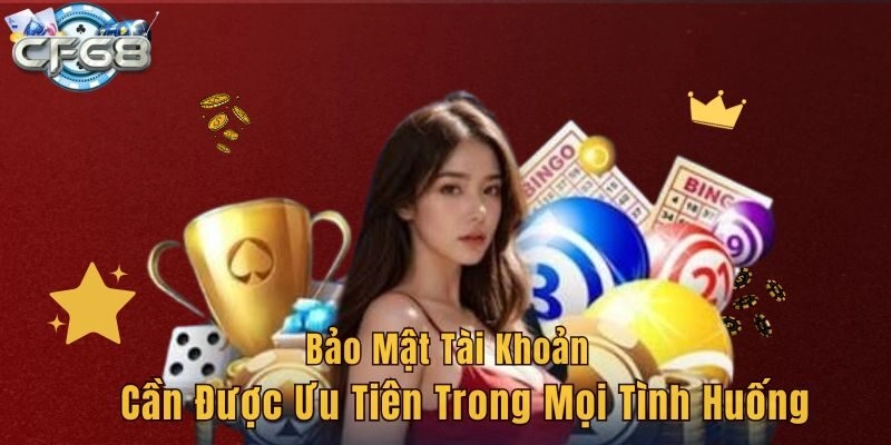 Bảo mật tài khoản cần được ưu tiên trong mọi tình huống