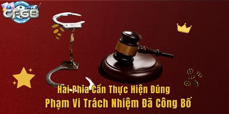 Hai phía cần thực hiện đúng phạm vi trách nhiệm đã công bố