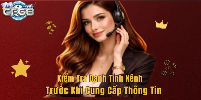Kiểm tra danh tính kênh trước khi cung cấp thông tin