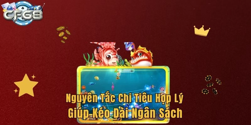 Nguyên tắc chi tiêu hợp lý giúp kéo dài ngân sách