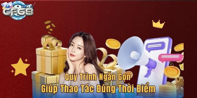 Quy trình ngắn gọn giúp thao tác đúng thời điểm